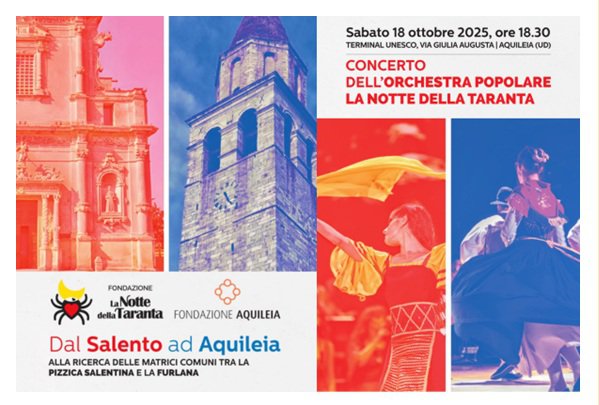 Dal Salento ad Aquileia: un viaggio tra pizzica e furlana